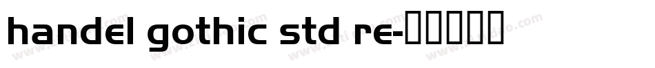 handel gothic std re字体转换